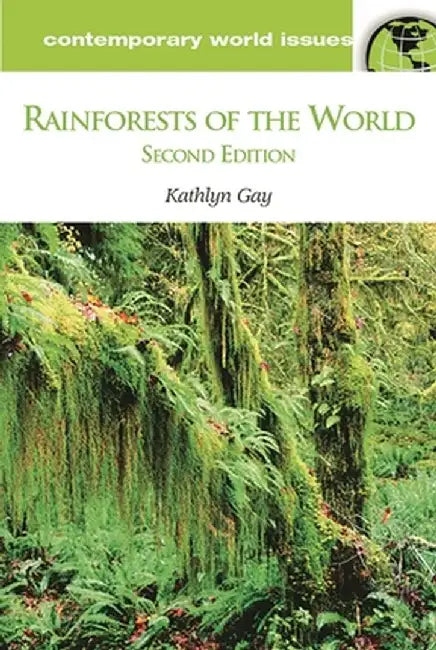 Rainforests of the World: A Reference Handbook (Revised) by Kathlyn Gay