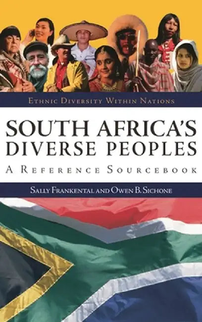 South Africa's Diverse Peoples: A Reference Sourcebook by Sally Frankental