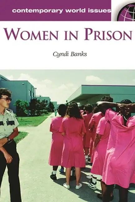 Women in Prison: A Reference Handbook by Cyndi Banks