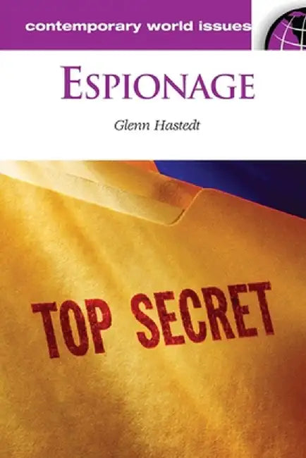 Espionage: A Reference Handbook by Glenn Hastedt
