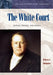 The White Court: Justices, Rulings, and Legacy by Rebecca S. Shoemaker