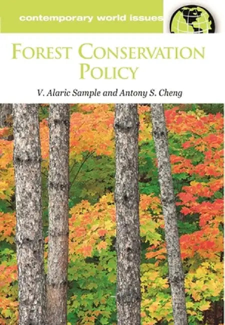 Forest Conservation Policy: A Reference Handbook by V. Alaric Sample