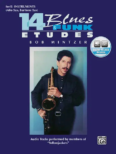14 Blues & Funk Etudes: E-Flat Instrument (Alto Sax, Baritone Sax), Book & 2 CDs [With 2 CDs] by Bob Mintzer