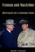 Truman and MacArthur: Adversaries for a Common Cause by Donald J. Farinacci
