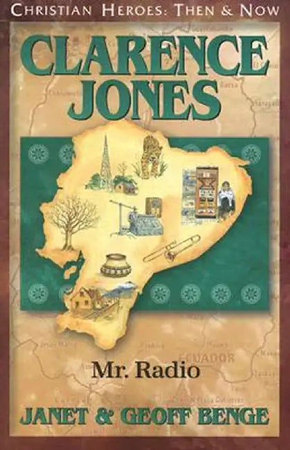 Clarence Jones: Mr. Radio by Janet Benge