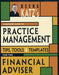 Deena Katz's Complete Guide to Practice Management: Tips, Tools, and Templates for the Financial Adviser by Deena B. Katz
