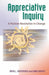 Appreciative Inquiry: A Positive Revolution in Change by David L. Cooperrider