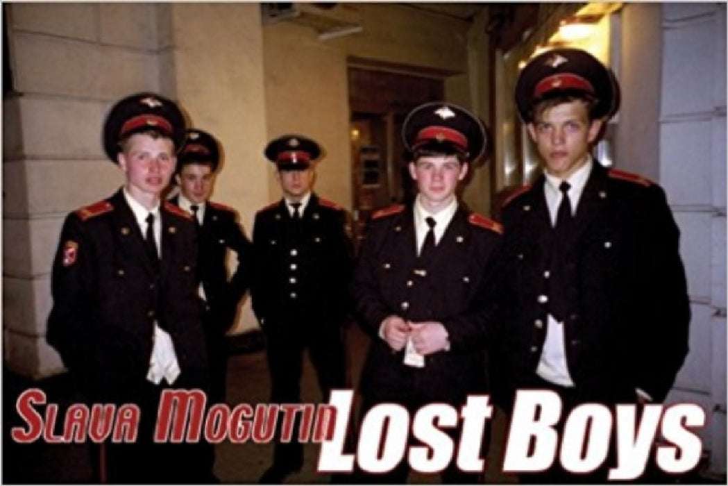 Lost Boys by Slava Mogutin, Octavio Zaya, Dominic Johnson