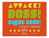 Attack! Boss! Cheat Code!: A Gamer's Alphabet by Chris Barton