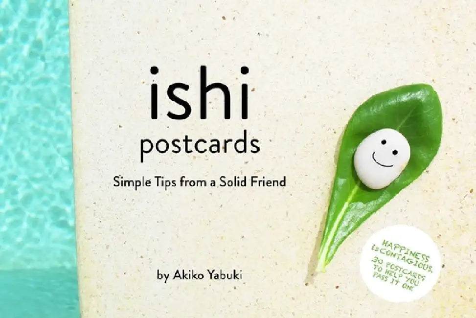 Ishi Postcards: Simple Tips from a Solid Friend by Akiko Yabuki