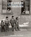 East Harlem: The Post War Years by Leo Goldstein