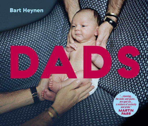Dads by Bart Heynen