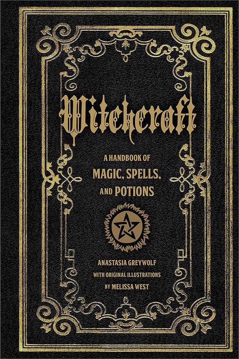 Witchcraft: A Handbook of Magic Spells and Potions