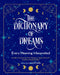 The Dictionary of Dreams: Every Meaning Interpreted by Gustavus Hindman Miller