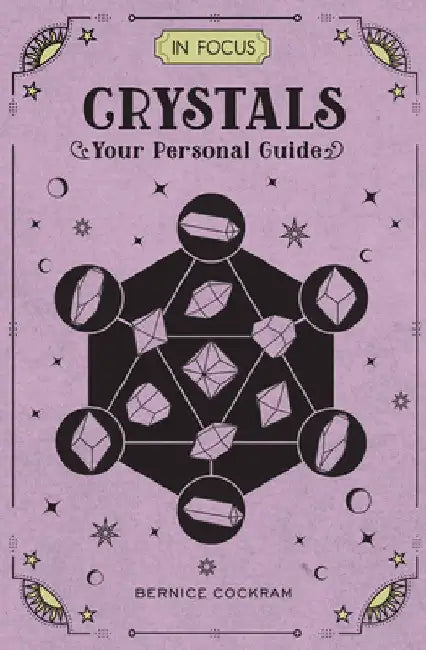 In Focus Crystals by Wellfleet Press