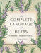 The Complete Language of Herbs: A Definitive and Illustrated History - Pocket Edition by S. Theresa Dietz