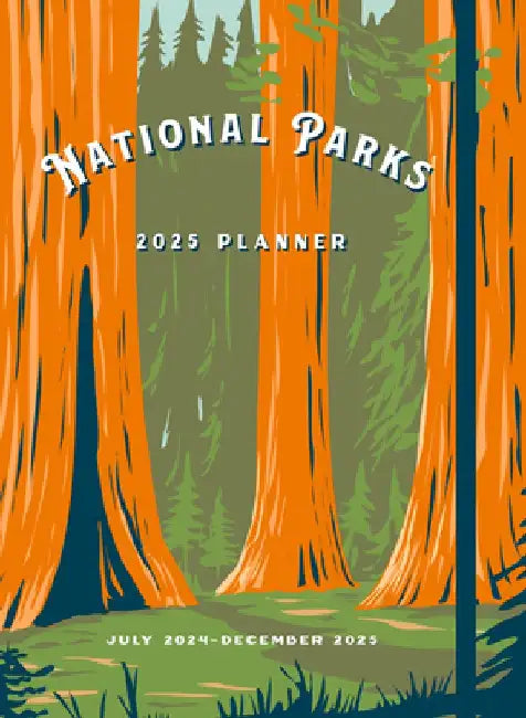 National Parks 2025 Weekly Planner: July 2024 - December 2025 by Editors of Rock Point