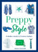 Preppy Style: A Modern Guide to Timeless Fashion by Rosalyn Gomersall