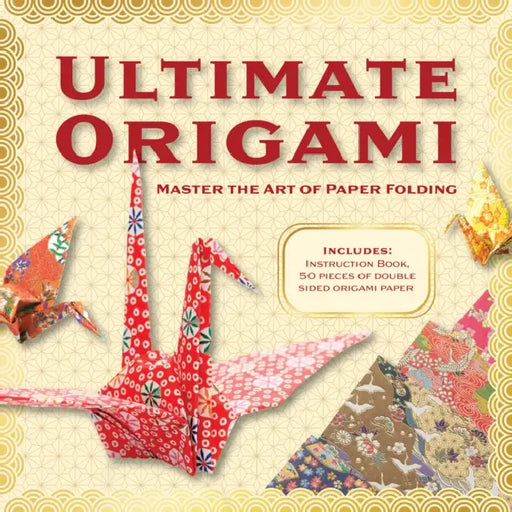 Ultimate Origami Kit: Master the Art of Paper Folding - Includes: Instruction Book, 100 Pieces of Double Sided Origami Paper by Editors of Chartwell Books