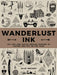 Wanderlust Ink: 300 Fine Line Tattoo Designs Inspired by Nature and Life on the Road by Ollie Smither