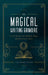 The Magical Writing Grimoire: Use the Word as Your Wand for Magic, Manifestation & Ritual by Basile, Lisa Marie