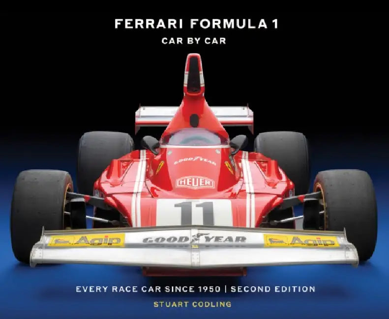 Ferrari Formula 1 Car by Car Second Edition: Every Race Car Since 1950 by Stuart Codling