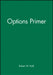 Options Primer by Rob Quail