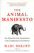 The Animal Manifesto: Six Reasons for Expanding Our Compassion Footprint by Marc Bekoff