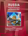 Russia Regional Economic and Business Atlas Volume 1 Strategic Economic, Business Development and Investment Information for 85 Russian State Level Ju by Inc Ibp