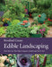 Edible Landscaping by Rosalind Creasy