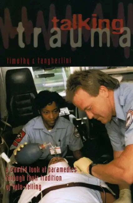 Talking Trauma by Timothy R. Tangherlini