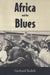 Africa and the Blues by Gerhard Kubik