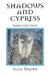 Shadows and Cypress: Southern Ghost Stories by Alan Brown
