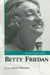 Interviews with Betty Friedan by Janann Sherman