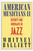 American Musicians II: Seventy-One Portraits in Jazz by Whitney Balliett