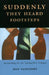 Suddenly They Heard Footsteps: Storytelling for the Twenty-first Century by Dan Yashinsky