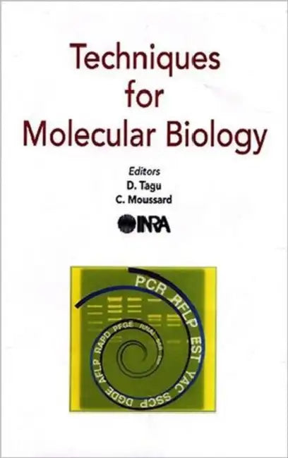 Techniques for Molecular Biology by D Tagu
