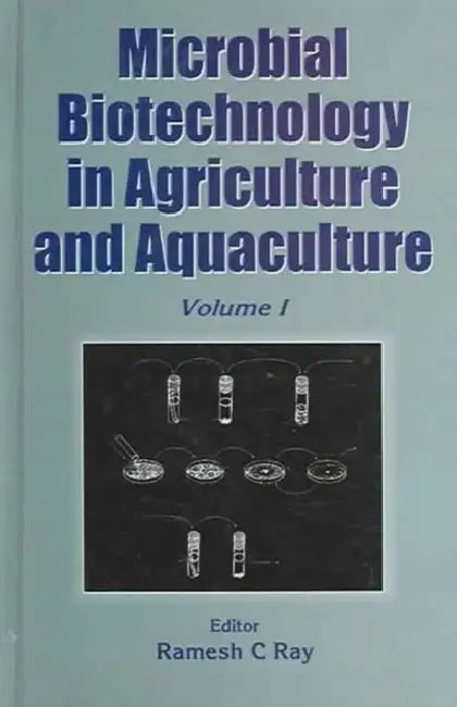 Microbial Biotechnology in Agriculture and Aquaculture, Vol. 1 by R. C. Ray
