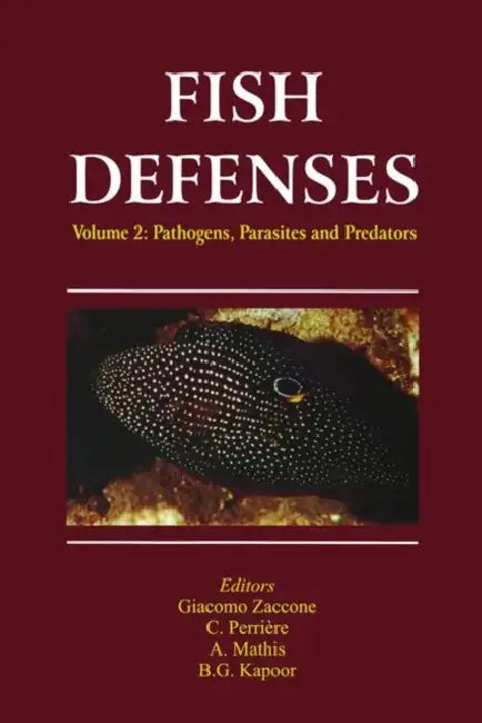 Fish Defenses Vol. 2: Pathogens, Parasites and Predators by Giacomo Zaccone