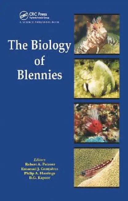 The Biology of Blennies by Robert A. Patzner