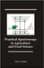 Practical Spectroscopy in Agriculture and Food Science by Y. Posudin