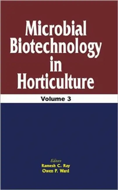 Microbial Biotechnology in Horticulture by Ramesh C. Ray