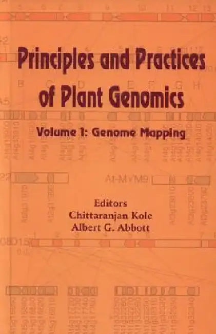 Principles and Practices of Plant Genomics : Genome Mapping by C. Kole