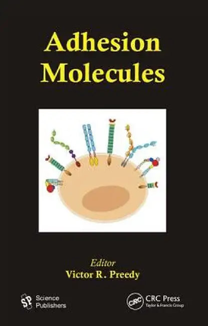 Adhesion Molecules by Victor R. Preedy