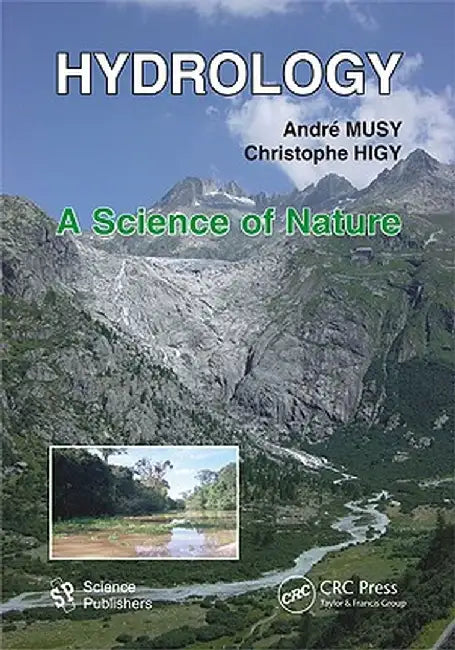 Hydrology: A Science of Nature by Andre Musy
