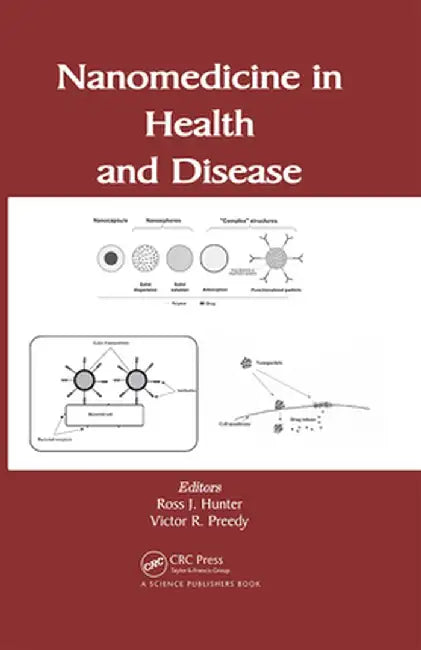 Nanomedicine in Health and Disease by Ross J. Hunter