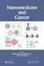 Nanomedicine and Cancer by Rajavent Srirajaskanthan