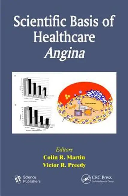 Scientific Basis of Healthcare: Angina by Colin R. Martin