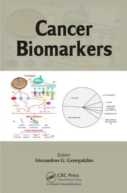 Cancer Biomarkers by Alexandros G Georgakilas
