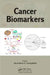 Cancer Biomarkers by Alexandros G Georgakilas